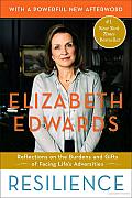Resilience: Reflections on the Burdens and Gifts of Facing Life's Adversities Cover