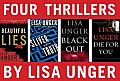 Four Thrillers by Lisa Unger: Beautiful Lies, Sliver of Truth, Black out, Die for You Cover