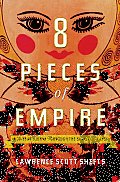 Eight Pieces of Empire: A 20-Year Journey through the Soviet Collapse Cover