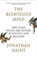 The Righteous Mind: Why Good People Are Divided by Politics and Religion Cover
