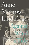 Against Wind and Tide: Letters and Journals, 1947-1986 Cover