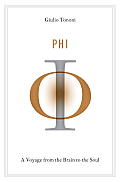 Phi: A Voyage from the Brain to the Soul Cover