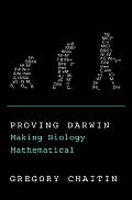 Proving Darwin: Making Biology Mathematical Cover