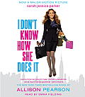 I Don't Know How She Does It: The Life of Kate Reddy, Working Mother (Abridged) Cover