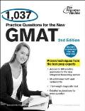 1,037 Practice Questions for the New GMAT, 2nd Edition: Revised and Updated for the New GMAT Cover