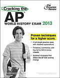 Princeton Review: Cracking the AP World History Exam #13: Cracking the AP World History Exam, 2013 Edition Cover
