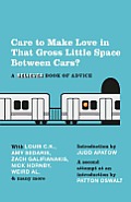 Care to Make Love in That Gross Little Space between Cars?: A Believer Book of Advice Cover