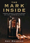 The Mark inside: A Perfect Swindle, a Cunning Revenge, and a Small History of the Big Con Cover