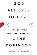 God Believes in Love: Straight Talk about Gay Marriage Cover