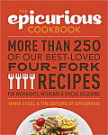 The Epicurious Cookbook: More Than 250 of Our Best-Loved Four-Fork Recipes for Weeknights, Weekends & Special Occasions Cover