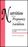 Nutrition During Pregnancy and Lactation: an Implementation Guide