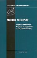 Securing the Future; Regional and National Programs To Support the Semiconductor Industry.