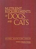 Nutrient Requirements of Cats and Dogs (Nutrient Requirements of Domestic Animals)