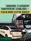 Transitions to Alternative Transportation Technologies: Plug-In Hybrid Electric Vehicles