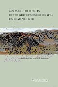 Assessing the Effects of the Gulf of Mexico Oil Spill on Human Health: A Summary of the June 2010 Workshop