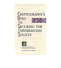 Cryptography's Role in Securing the Information Society