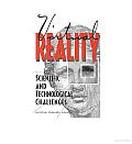 Virtual Reality: Scientific and Technological Challenges
