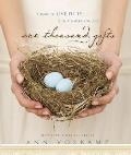 One Thousand Gifts: A Dare to Live Fully Right Where You Are