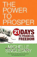 The Power to Prosper: 21 Days to Financial Freedom