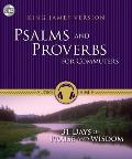 Psalms and Proverbs for Commuters: 31 Days of Wisdom and Praise from the King James Version Bible
