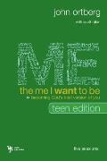 The Me I Want to Be, Teen Edition Curriculum Kit: Becoming God's Best Version of You Cover
