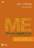 The Me I Want to Be, Teen Edition: Becoming God's Best Version of You Cover