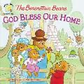 The Berenstain Bears: God Bless Our Home (Berenstain Bears Living Lights 8x8)