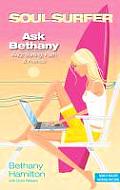Ask Bethany: FAQs: Surfing, Faith and Friends (Soul Surfer)