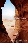 With All Your Heart Pack: 6 Faith Lessons (Faith Lessons)