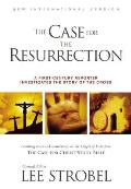 The Case for the Resurrection: A First-Century Reporter Investigates the True Story of the Cross
