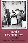 How the Other Half Lives (Bedford Series in History & Culture) Cover