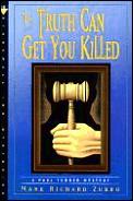 The Truth Can Get You Killed: A Paul Turner Mystery (Stonewall Inn Mysteries) Mark Richard Zubro