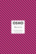 Maturity: The Responsibility of Being Oneself