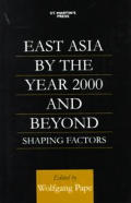 East Asia by the Year 2000 and Beyond: Shaping Factors: A Study for the European Commission