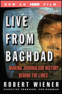 Live from Baghdad: Gathering News at Ground Zero Cover