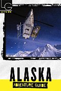 Let's Go Alaska Adventure 1st Ed (Let's Go: Alaska Adventure Guide)