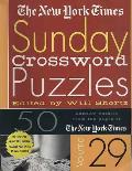 The New York Times Sunday Crossword Puzzles Volume 29: 50 Sunday Puzzles from the Pages of the New York Times Cover