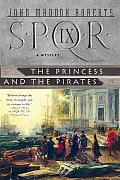 SPQR IX: The Princess and the Pirates (SPQR #9) Cover