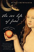 The Sex Life of Food: When Body and Soul Meet to Eat Cover