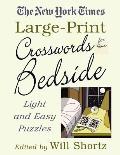 The New York Times Large-Print Crosswords for Your Bedside: Light and Easy Puzzles (Large Print)
