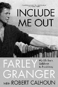 Include Me Out: My Life from Goldwyn to Broadway Cover