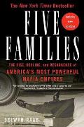 Five Families : Rise, Decline, and Resurgence of America's Most Powerful Mafia Empires (05 Edition)