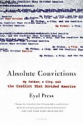 Absolute Convictions: My Father, a City, and the Conflict That Divided America Cover