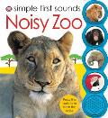 Noisy Zoo (Simple First Sounds)