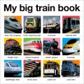 My Big Train Book (Casebound) (My Big Board Books)