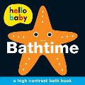 Hello Baby: Bathtime Bath Book (Hello Baby)