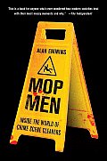 Mop Men: Inside the World of Crime Scene Cleaners Cover