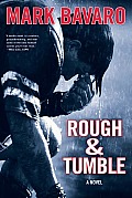 Rough & Tumble