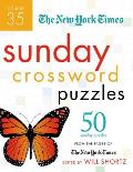 New York Times Sunday Crossword Puzzles #35: The New York Times Sunday Crossword Puzzles: 50 Sunday Puzzles from the Pages of the New York Times Cover