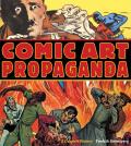 Comic Art Propaganda: A Graphic History Cover